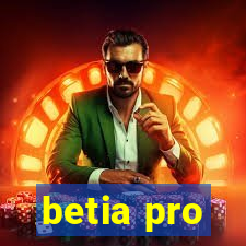 betia pro